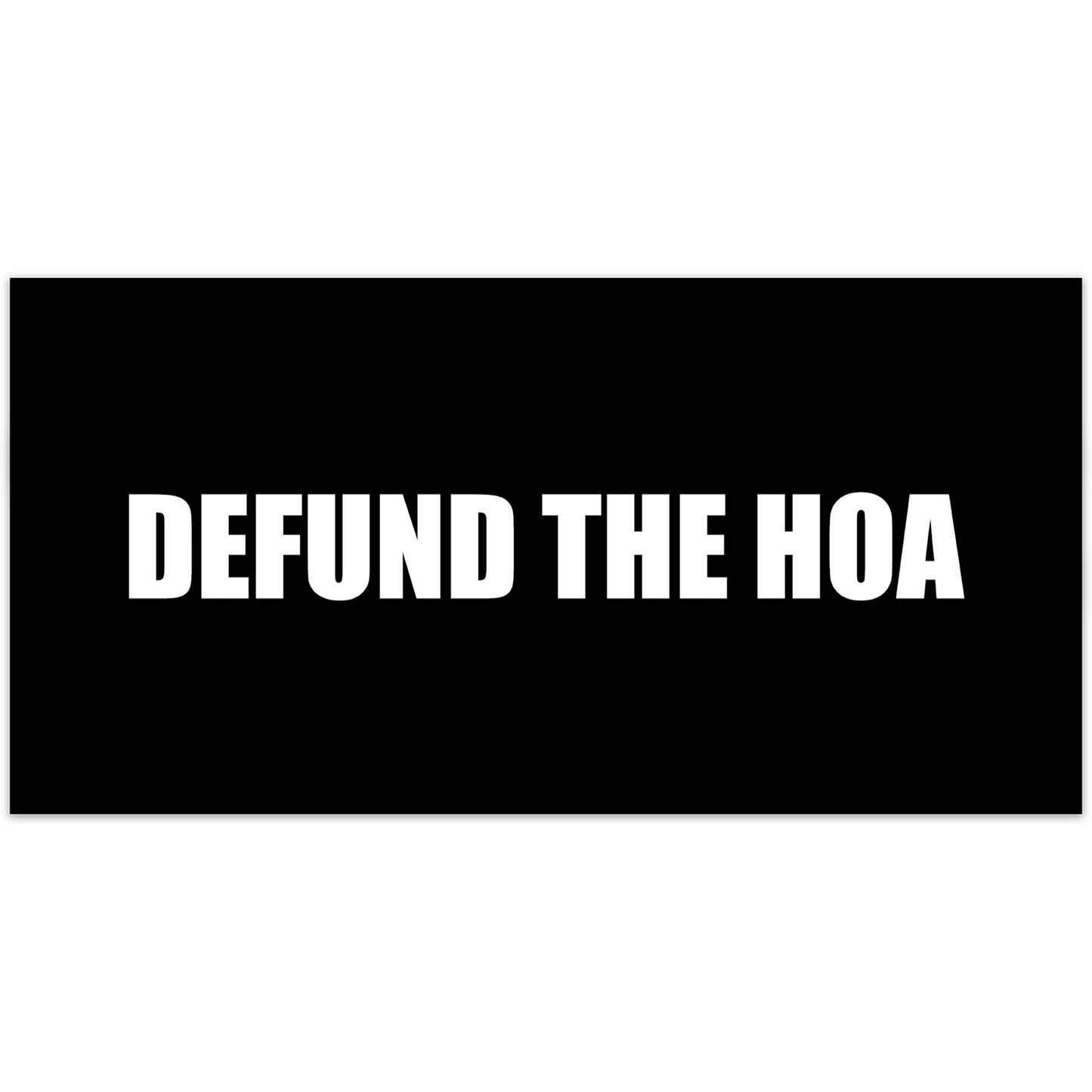 Defund the HOA - Large Sticker