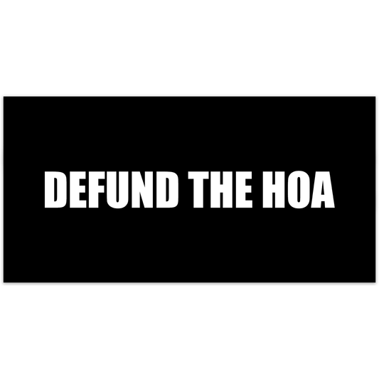 Defund the HOA - Large Sticker