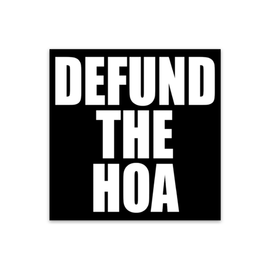 Defund the HOA - Magnet