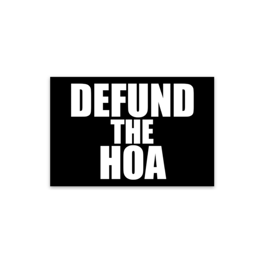 Defund the HOA - Sticker